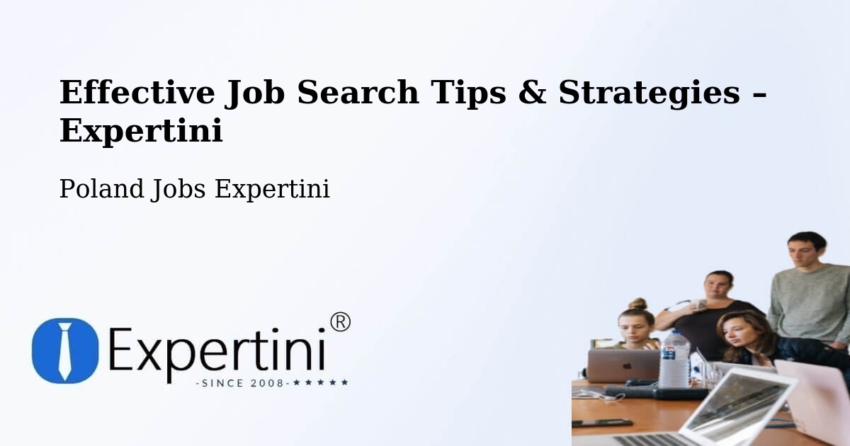 Job Search Tips & Strategies for Job Seekers – Libiąż - Libiąż, Poland Jobs Expertini