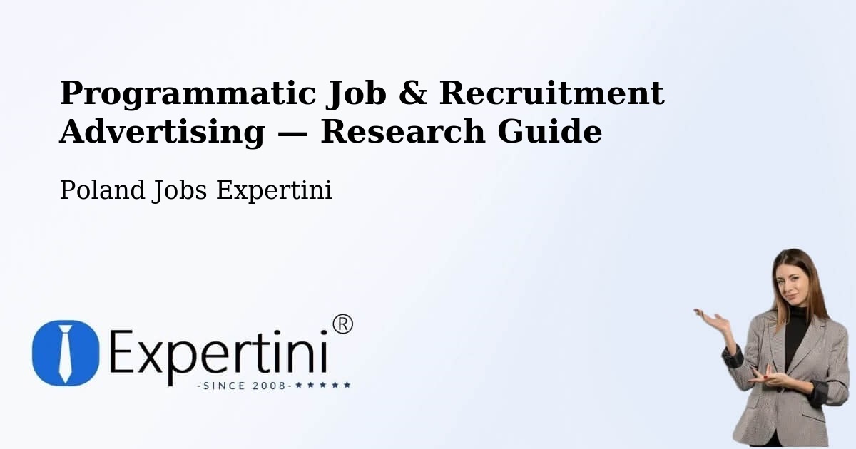 Programmatic Job & Recruitment Advertising — Research Guide – Libiąż