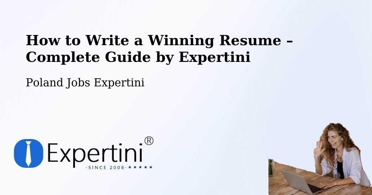 Resume Writing Guide for Job Seekers – Libiąż - Libiąż, Poland Jobs Expertini