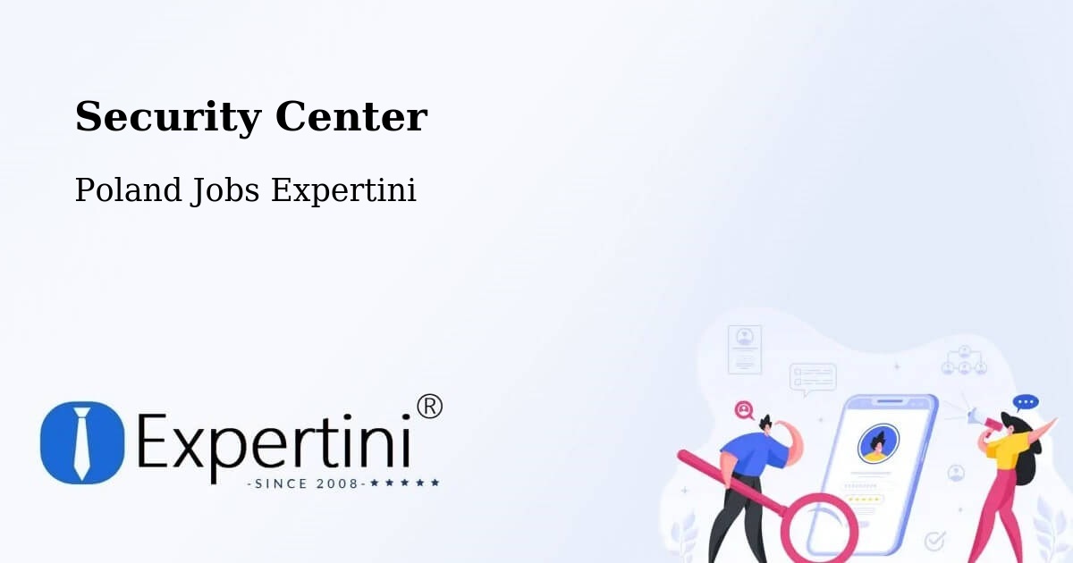 Security & Compliance – Libiąż - Poland Jobs Expertini